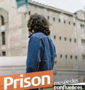 2020 Lyon musée des Confluencesaffiche_prison TLM